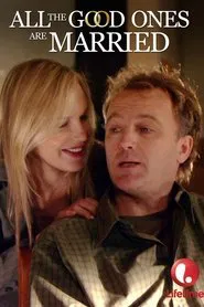 All the Good Ones Are Married movie poster