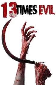 13 Times Evil movie poster