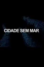 Cidade Sem Mar movie poster