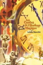 Les Contes de l'horloge magique movie poster