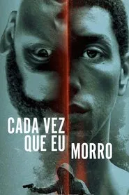 Poster do filme Cada Vez Que Eu Morro