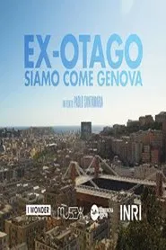 Ex-Otago. Siamo come Genova movie poster