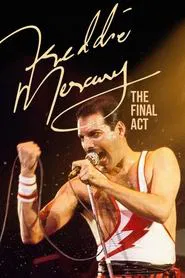 Poster do filme Freddie Mercury: The Final Act