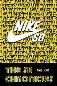 Nike SB - The SB Chronicles, Vol. 2 movie poster
