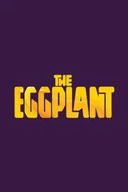 The Eggplant tv show poster