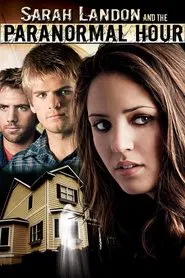 Sarah Landon and the Paranormal Hour movie poster
