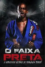 Poster do filme The Black Belt - The True History of Fernando Tererê
