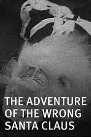 The Adventure of the Wrong Santa Claus movie poster