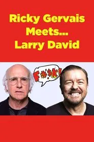 Ricky Gervais Meets... Larry David movie poster