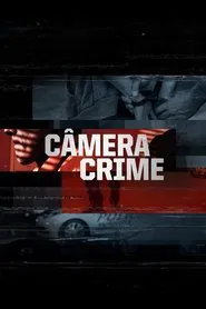 Poster da série Câmera Crime