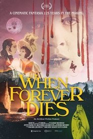 When Forever Dies movie poster