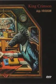 Poster do filme King Crimson - Deja VROOOM