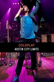 Coldplay: Live at Austin City Limits movie poster