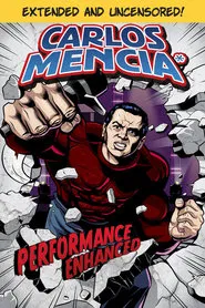Carlos Mencia: Performance Enhanced movie poster