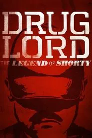 Drug Lord: The Legend of Shorty movie poster