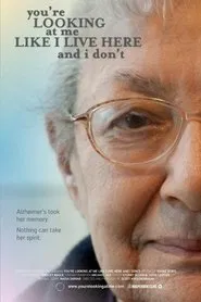 You're Looking At Me Like I Live Here and I Don't movie poster