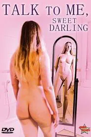 Talk to Me, Sweet Darling movie poster