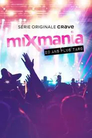 Mixmania: 20 Years Later movie poster