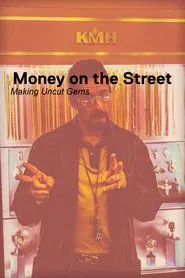 Money on the Street: The Making of Uncut Gems movie poster