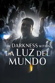 The Darkness within La Luz del Mundo movie poster