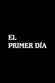 El primer día movie poster