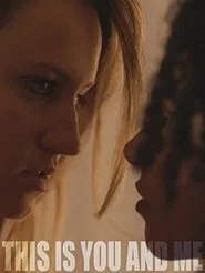 This Is You and Me movie poster