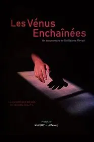 Les Vénus enchaînées movie poster
