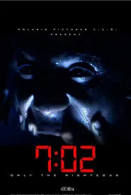 Poster do filme 7:02 Only the Righteous