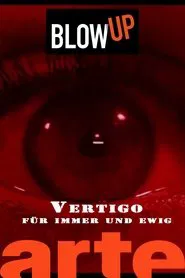 Blow up - "Vertigo" für immer und ewig movie poster