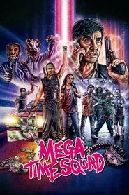 Mega Time Squad movie poster
