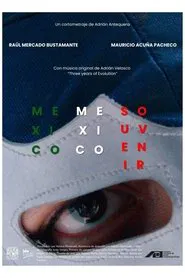 Mexico, Mexico, Souvenir movie poster