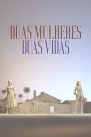 Poster da série Duas Mulheres Duas Vidas