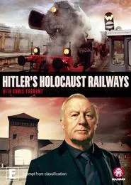 Hitler's Holocaust Railways movie poster