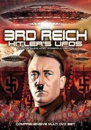 3rd Reich: Hitler's UFOs and the Nazi's Most Powerful Weapon movie poster