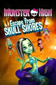 Monster High: Escape from Skull Shores movie poster