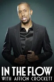 In the Flow with Affion Crockett tv show poster