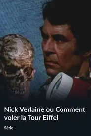 Nick Verlaine ou Comment voler la tour Eiffel tv show poster