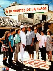 À 10 minutes de la plage movie poster