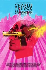 Poster do filme Charlie, Trevor And A Girl Savannah