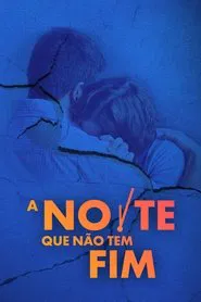 Poster da série A Noite Que Não Tem Fim