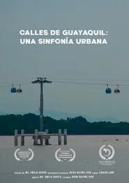 Calles de Guayaquil: Una sinfonía urbana movie poster