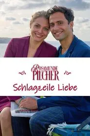 Poster do filme Rosamunde Pilcher: Schlagzeile Liebe