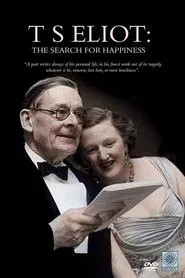 T. S. Eliot: The Search for Happiness movie poster