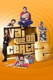 Poster do filme Vai que Dá Certo 2