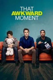 That Awkward Moment movie poster