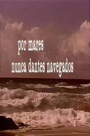 Por Mares Nunca Dantes Navegados tv show poster