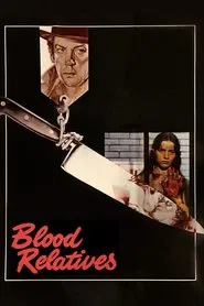 Blood Relatives movie poster