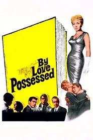 By Love Possessed movie poster