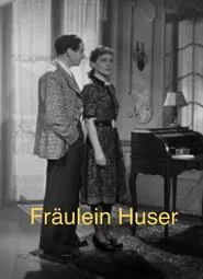 Fräulein Huser movie poster