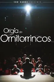 Edo Caroe: Orgía de Ornitorrincos movie poster